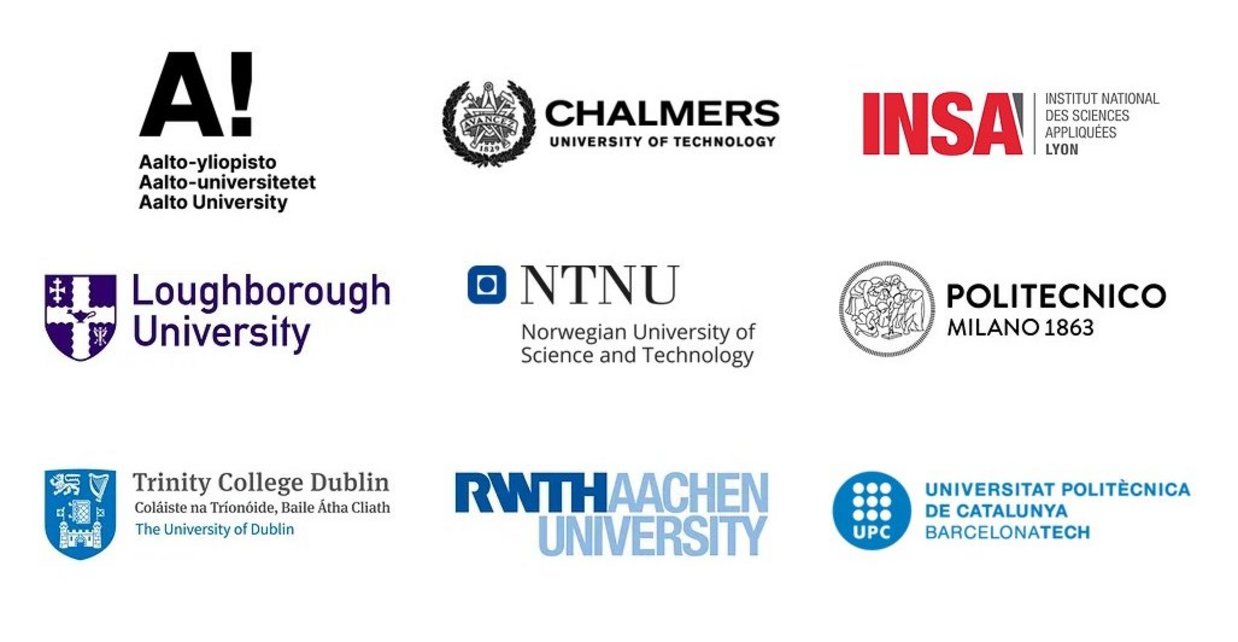 AAlto University - Chalmers University – INSA Lyon - Loughborough University – NTNU Norwegian University of Science and Technology - Politecnico di Milano - RWTH Aachen - Trinity College Dublin - Universitat Politecnica de Catalunya class=